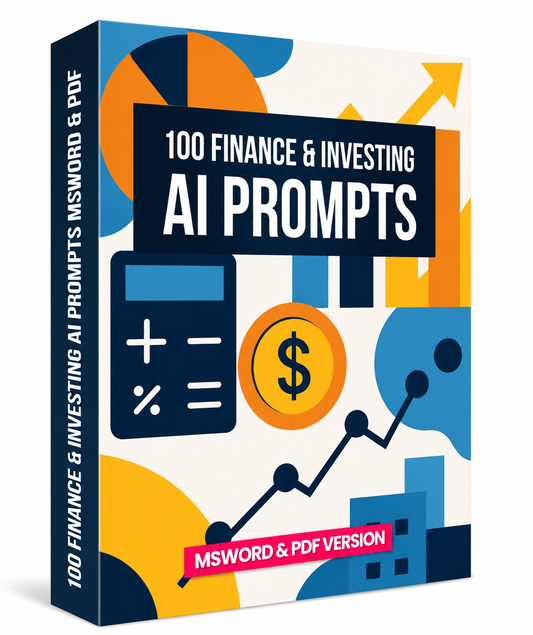 100 Finance and Investing AI Prompts MsWord and PDF